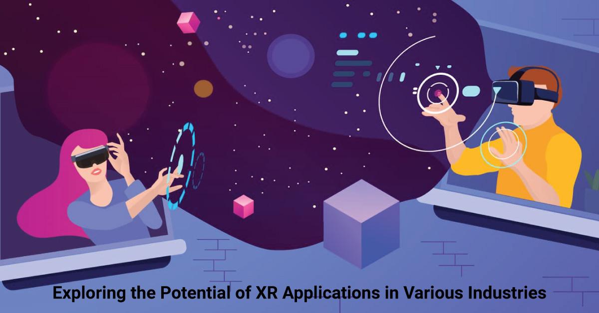 Exploring the Potential of XR Applications in Various Industries