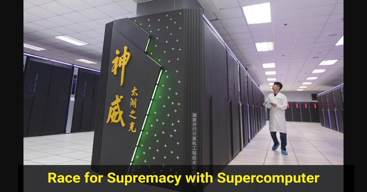 Race for Supremacy with supercomputer