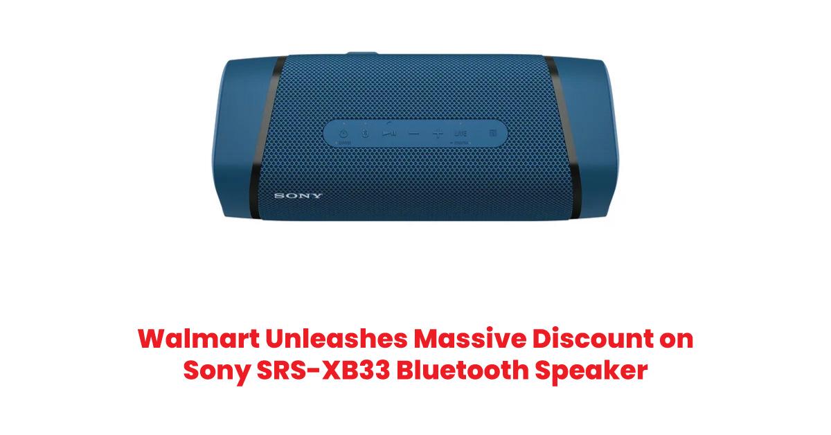 Walmart Unleashes Massive Discount on Sony SRS-XB33 Bluetooth Speaker