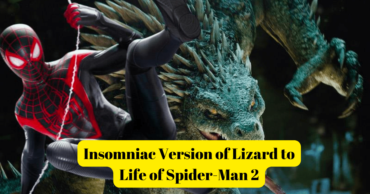 Insomniac Version of Lizard to Life of Spider-Man 2